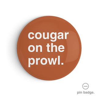 "Cougar on the Prowl" Pin Badge