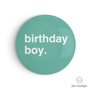 "Birthday Boy" Pin Badge