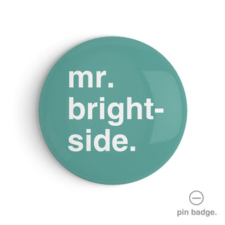"Mr. Brightside" Pin Badge
