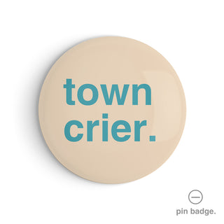 "Town Crier" Pin Badge