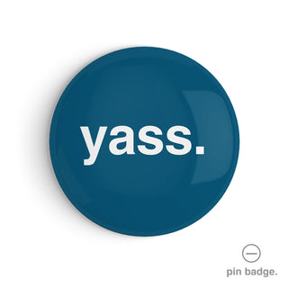"Yass" Pin Badge