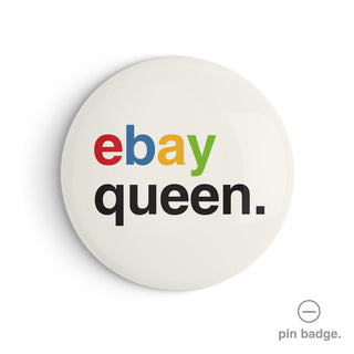 "Ebay Queen" Pin Badge