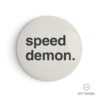 "Speed Demon" Pin Badge