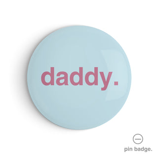 "Daddy" Pin Badge