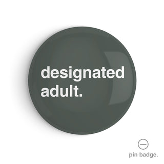 "Designated Adult" Pin Badge