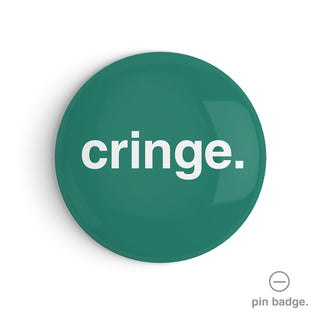 "Cringe" Pin Badge
