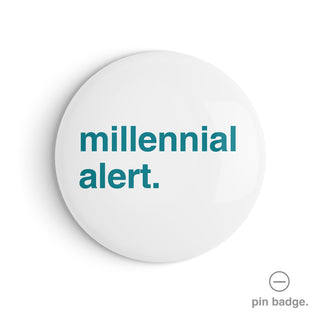 "Millennial Alert" Pin Badge
