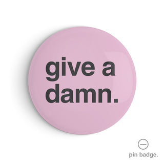 "Give a Damn" Pin Badge