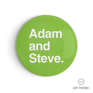"Adam and Steve" Pin Badge