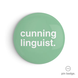 "Cunning Linguist" Pin Badge