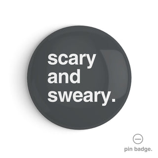 "Scary and Sweary" Pin Badge