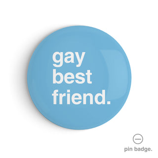 "Gay Best Friend" Pin Badge