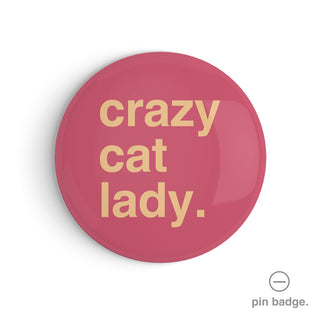 "Crazy Cat Lady" Pin Badge