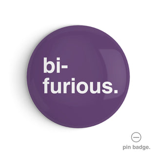 "Bi-Furious" Pin Badge