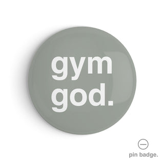 "Gym God" Pin Badge