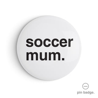 "Soccer Mum" Pin Badge