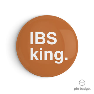 "IBS King" Pin Badge