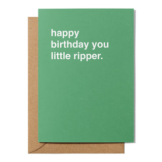 "Happy Birthday You Little Ripper" Birthday Card