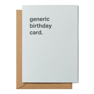 "Generic Birthday Card" Birthday Card