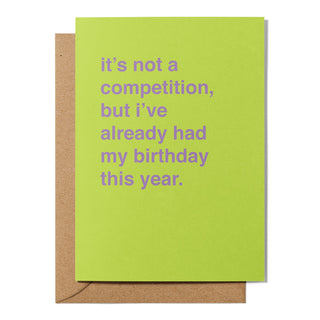 "It's Not a Competition" Birthday Card