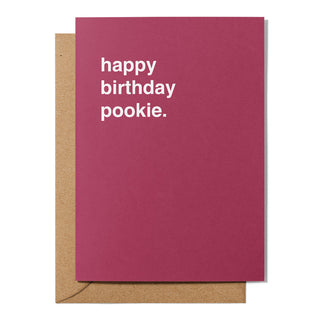 "Happy Birthday Pookie" Birthday Card