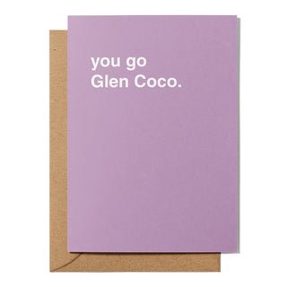 "You Go Glen Coco" Congratulations Card
