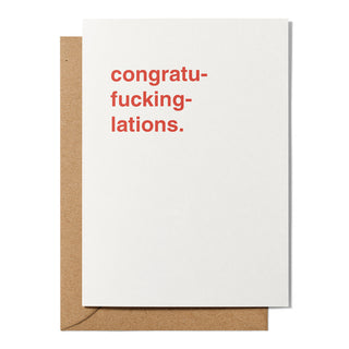 "Congratu-fucking-lations" Congratulations Card
