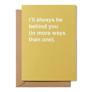 "I'll Always Be Behind You" Congratulations Card