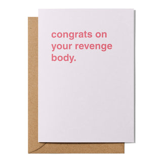"Congrats On Your Revenge Body" Congratulations Card