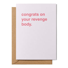 "Congrats On Your Revenge Body" Congratulations Card