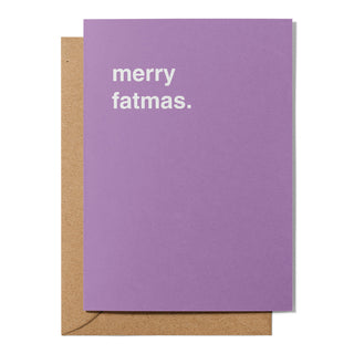 "Merry Fatmas" Christmas Card