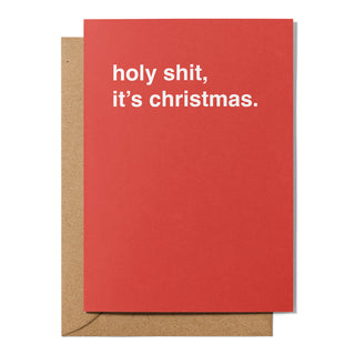 "Holy Shit, It's Christmas" Christmas Card