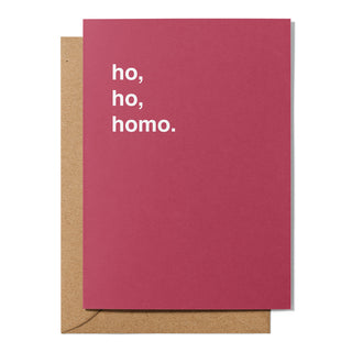 "Ho, Ho, Homo" Christmas Card