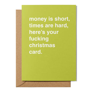 "Money is Short, Times are Hard" Christmas Card