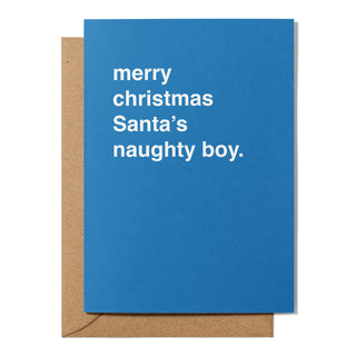 "Merry Christmas Santa’s Naughty Boy" Christmas Card