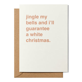 "I'll Guarantee A White Christmas" Christmas Card