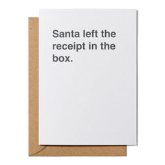 "Santa Left The Receipt In The Box" Christmas Card