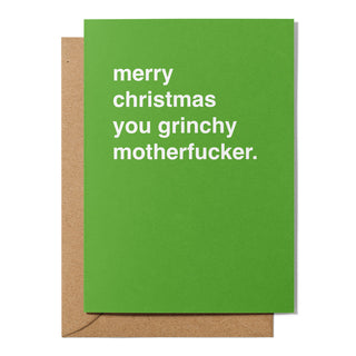 "Merry Christmas You Grinchy Motherfucker" Christmas Card