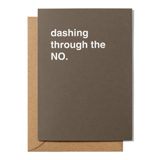 "Dashing Through The NO" Christmas Card