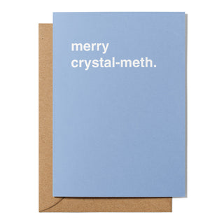 "Merry Crystal-Meth" Christmas Card