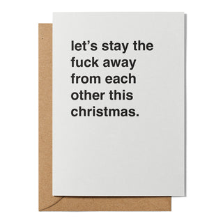 "Let's Stay The Fuck Away From Each Other" Christmas Card