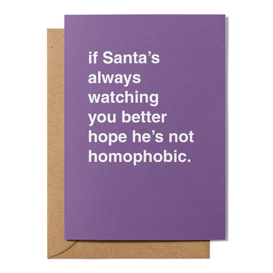 "You Better Hope Santa Isn't Homophobic" Christmas Card