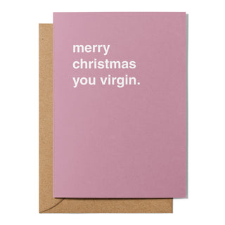 "Merry Christmas You Virgin" Christmas Card