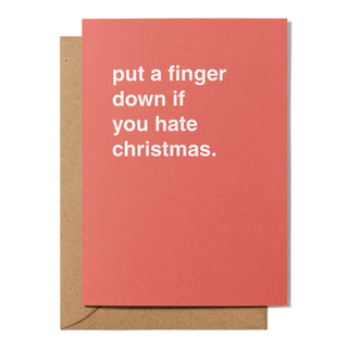 "Put a Finger Down If You Hate Christmas" Christmas Card