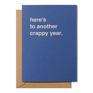 "Here's To Another Crappy Year" Christmas Card