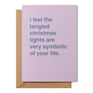 "Tangled Christmas Lights Are Symbolic of Your Life" Christmas Card