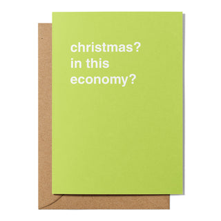 "Christmas? In This Economy?" Christmas Card