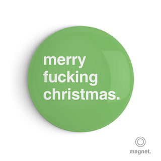 "Merry Fucking Christmas" Fridge Magnet
