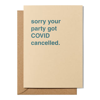 "Sorry Your Party Got COVID Cancelled" Celebration Card
