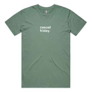 "Casual Friday" T-Shirt